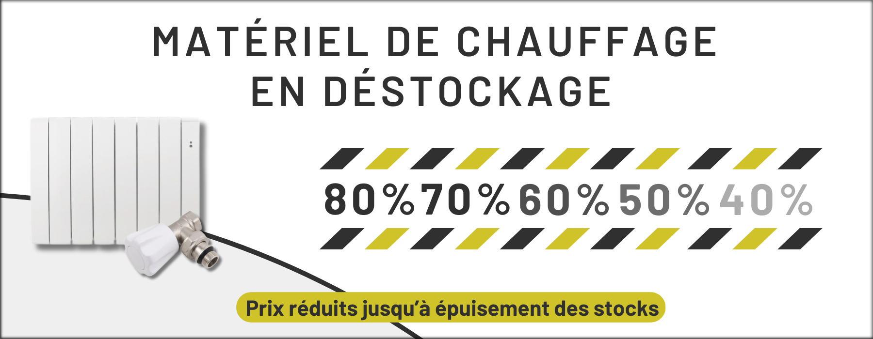 Destockage Chauffage