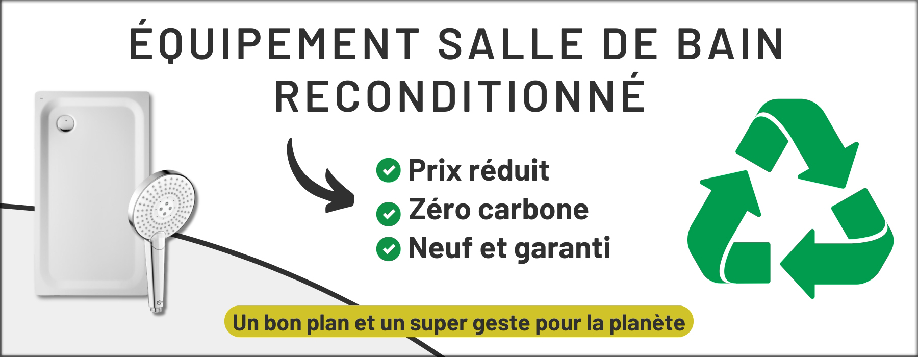 Equipement salle de bain reconditionné