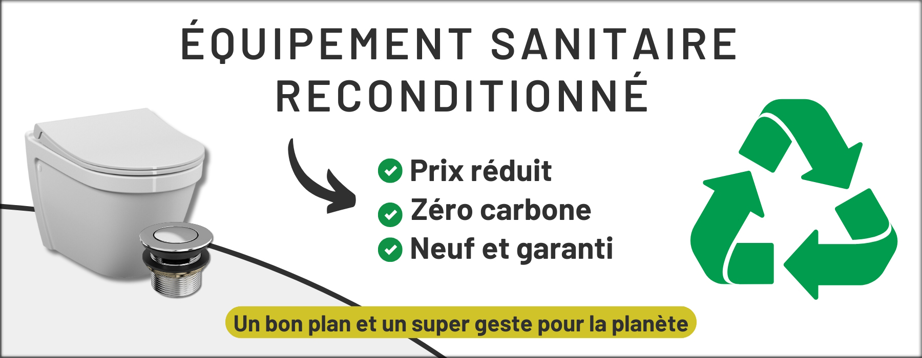 Equipement sanitaire reconditionné