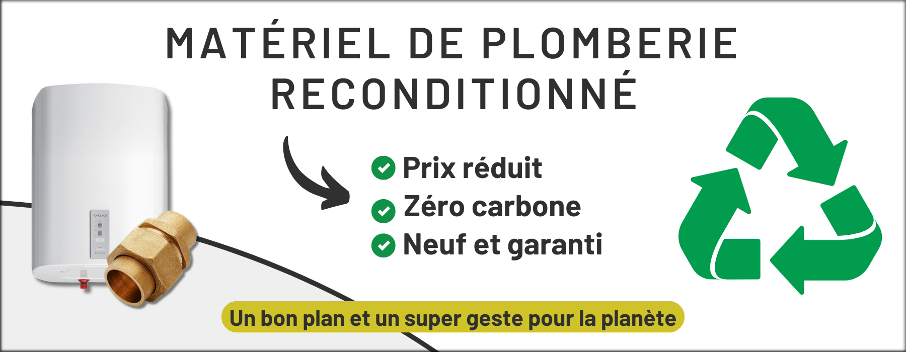 Matériel de plomberie reconditionné