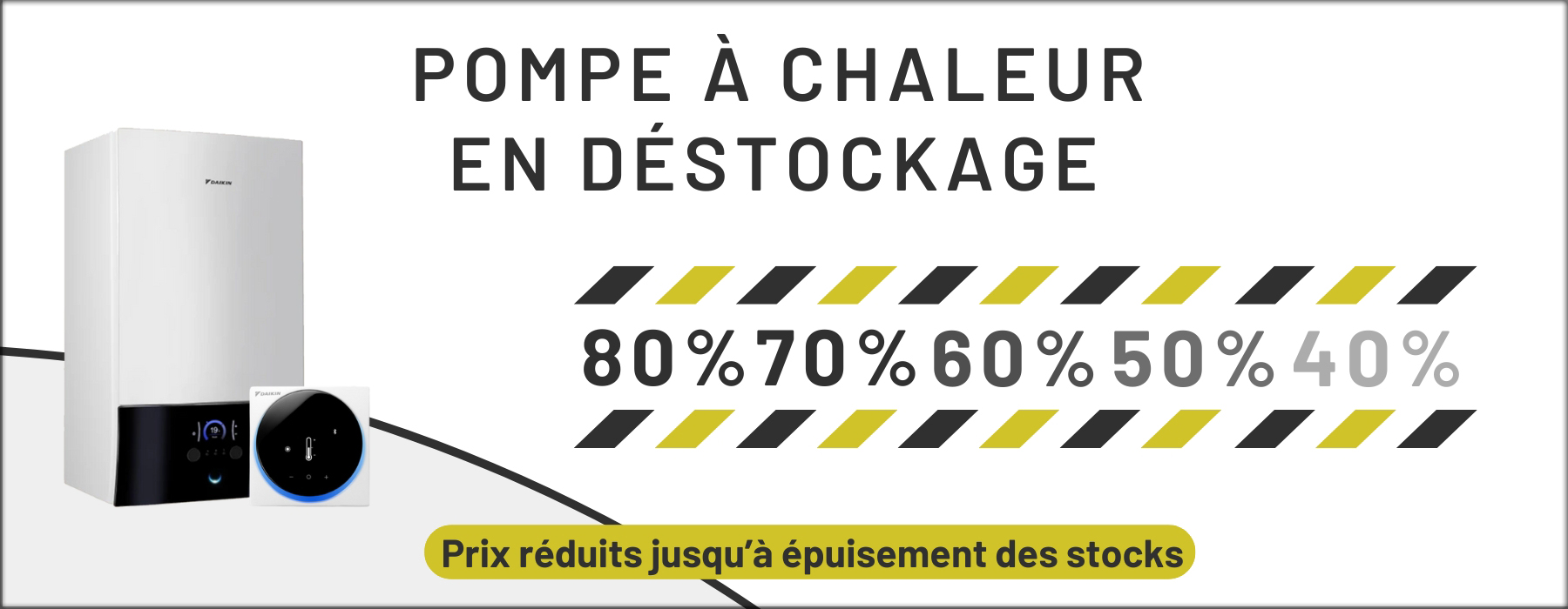 Destockage Pompe à chaleur