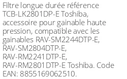 Filtre longue durée TCB-LK2801DP-E pour gainable haute pression 