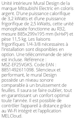 Split mural Design - 3.2 kWatts Argent - R32 - Mitsubishi Electric - Réf : MSZ-EF25VGKS