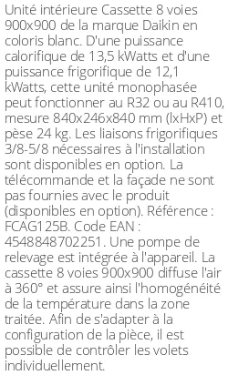 Cassette 8 voies 900 X 900 - 13.5 kWatts - R32/R410 - Daikin - Réf : FCAG125B