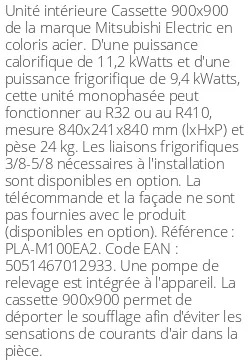 Cassette 4 voies 900 X 900 - 11.2 kWatts - R32/R410 - Mitsubishi Electric - Réf : PLA-M100EA2