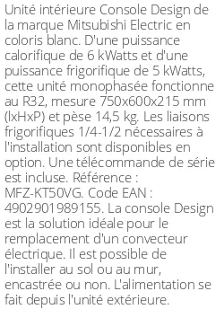 Console Design - 6 kWatts - R32 - Mitsubishi Electric - Réf : MFZ-KT50VG