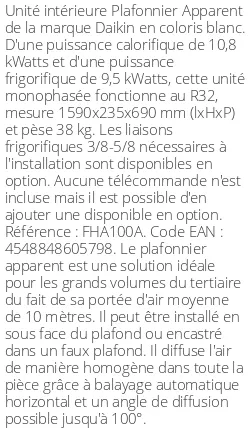 Plafonnier Apparent - 10.8 kWatts - R32 - Daikin - Réf : FHA100A