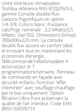Console Double Flux - 3.2 kWatts - R32 - Toshiba - Réf : RAS-B10J2FVG-E
