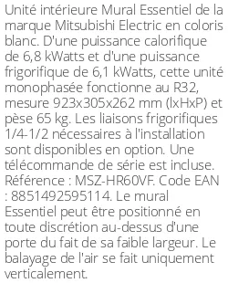 Split mural Essentiel - 6.8 kWatts - R32 - Mitsubishi Electric - Réf : MSZ-HR60VF