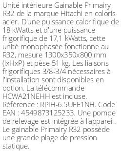 Gainable Primairy - R32 - 18 kWatts - R32 - Hitachi - Réf : RPIH-6.5UFE1NH