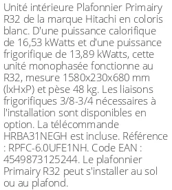 Plafonnier Primairy - R32 - 16.53 kWatts - R32 - Hitachi - Réf : RPFC-6.0UFE1NH