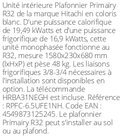 Plafonnier Primairy - R32 - 19.49 kWatts - R32 - Hitachi - Réf : RPFC-6.5UFE1NH
