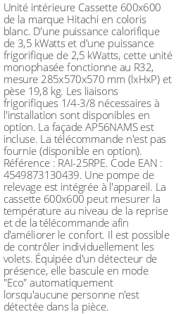 Cassette 4 voies 600 X 600 - 3.5 kWatts - R32 - Hitachi - Réf : RAI-25RPE
