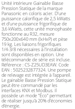 Gainable Basse Pression Statique - 3.6 kWatts - R32 - Panasonic - Réf : CS-Z25UD3EAW
