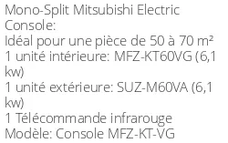 Climatiseur Console MFZ-KT-VG 6.1 kWatts