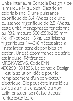 Console Design + - 3.4 kWatts - R32 - Mitsubishi Electric - Réf : MFZ-KW25VG