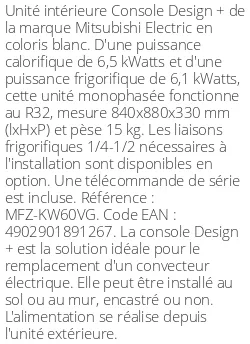 Console Design + - 6.5 kWatts - R32 - Mitsubishi Electric - Réf : MFZ-KW60VG