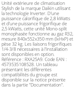 Unité extérieure Stylish RXA-A9 2.8 kWatts - R32 - Daikin - Réf : RXA25A9