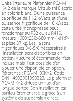 Plafonnier PCA-M KA 2 - 11.2 kWatts - R32/R410 - Mitsubishi Electric - Réf : PCA-M100KA2