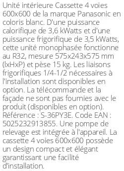 Cassette 4 voies 600 X 600 - 3.6/3.5 kWatts - R32 - Panasonic - Réf : S-36PY3E