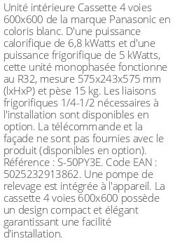 Cassette 4 voies 600 X 600 - 6.8 kWatts - R32 - Panasonic - Réf : S-50PY3E