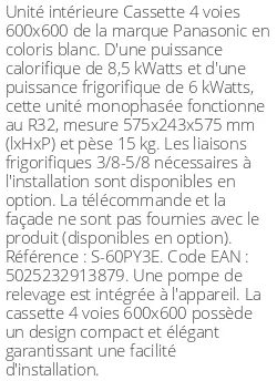 Cassette 4 voies 600 X 600 - 8.5 kWatts - R32 - Panasonic - Réf : S-60PY3E
