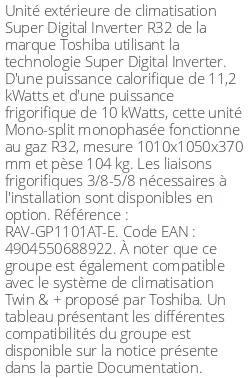 Unité extérieure Super Digital Inverter 11.2 kWatts Monophasé - R32 - Toshiba - Réf : RAV-GP1101AT-E