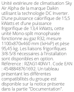 Unité extérieure Sky Air Alpha 15.5 kWatts Monophasé - R32 - Daikin - Réf : RZAG140NV1