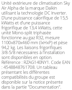 Unité extérieure Sky Air Alpha 15.5 kWatts Triphasé - R32 - Daikin - Réf : RZAG140NY1