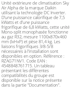 Unité extérieure Sky Air Alpha 7.5 kWatts Monophasé - R32 - Daikin - Réf : RZAG71NV1