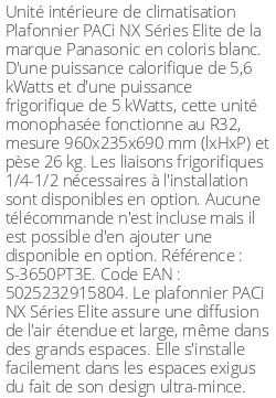 Plafonnier PACi NX Séries Elite - 5.6 kWatts - R32 - Panasonic - Réf : S-3650PT3E