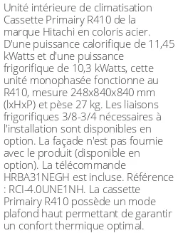 Cassette 4 voies Primairy R410 - 11.45 kWatts R410 - Hitachi - Réf : RCI-4.0UNE1NH