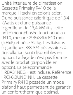 Cassette 4 voies Primairy R410 - 13.4 kWatts R410 - Hitachi - Réf : RCI-6.0UNE1NH