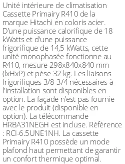 Cassette 4 voies Primairy R410 - 18 kWatts R410 - Hitachi - Réf : RCI-6.5UNE1NH