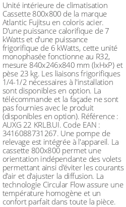 Cassette 4 voies 800 X 800 - 7 kWatts - R32 - Atlantic Fujitsu - Réf : AUXG 22 KRLB.UI