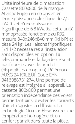 Cassette 4 voies 800 X 800 - 7.5 kWatts - R32 - Atlantic Fujitsu - Réf : AUXG 24 KRLB.UI