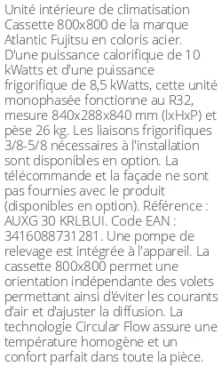 Cassette 4 voies 800 X 800 - 10 kWatts - R32 - Atlantic Fujitsu - Réf : AUXG 30 KRLB.UI