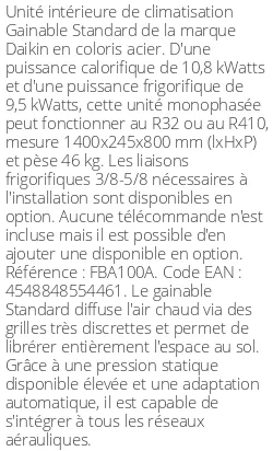 Gainable Standard - 10.8 kWatts - R32/R410 - Daikin - Réf : FBA100A