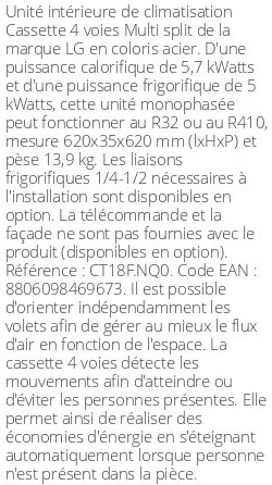 Cassette 4 voies Multi split - 5.7 kWatts - R32/R410 - LG - Réf : CT18F.NQ0