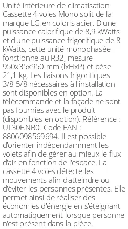 Cassette 4 voies Mono split - 8.9 kWatts - R32 - LG - Réf : UT30F.NB0
