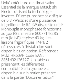 Unité extérieure Essentiel 6.8 kWatts - R32 - Mitsubishi Electric - Réf : MUZ-HR60VF