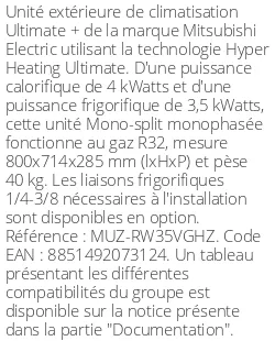 Unité extérieure Ultimate + 4 kWatts - R32 - Mitsubishi Electric - Réf : MUZ-RW35VGHZ