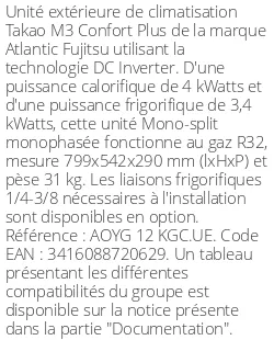 Unité extérieure Takao M3 Confort Plus 4 kWatts - R32 - Atlantic Fujitsu - Réf : AOYG 12 KGC.UE