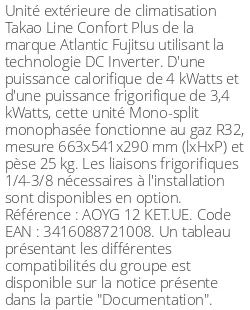 Unité extérieure Takao Line Confort Plus 4 kWatts - R32 - Atlantic Fujitsu - Réf : AOYG 12 KET.UE