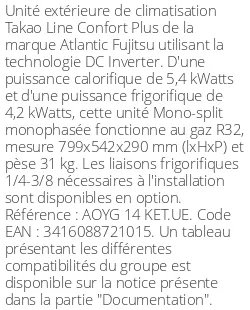 Unité extérieure Takao Line Confort Plus 5,4 kWatts - R32 - Atlantic Fujitsu - Réf : AOYG 14 KET.UE