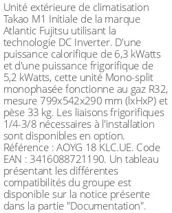 Unité extérieure Takao M1 Initiale 6,3 kWatts - R32 - Atlantic Fujitsu - Réf : AOYG 18 KLC.UE