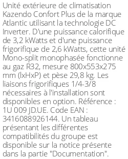 Unité extérieure Kazendo Confort Plus 3,2 kWatts - R32 - Atlantic - Réf : 1U 009 JD.UE