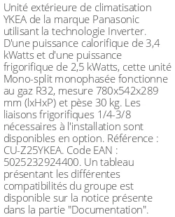 Unité extérieure YKEA 3.4 kWatts - R32 - Panasonic - Réf : CU-Z25YKEA