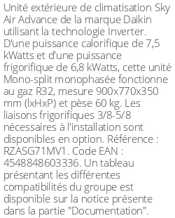 Unité extérieure Sky Air Advance 7.5 kWatts Monophasé - R32 - Daikin - Réf : RZASG71MV1