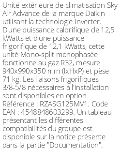Unité extérieure Sky Air Advance 12.5 kWatts Monophasé - R32 - Daikin - Réf : RZASG125MV1